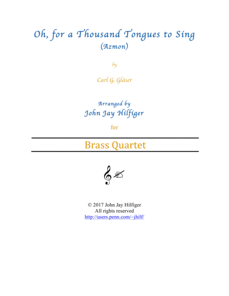 Oh, for a Thousand Tongues to Sing (Brass Quartet) (arr. John Jay Hilfiger)