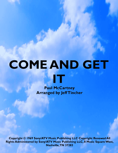 Come And Get It (arr. Jeff Tincher)