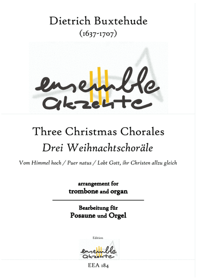 Three Christmas Chorales / Drei Weihnachtschoräle - arrangement for trombone and organ (arr. Matthias Eckart - Edition Ensemble Akzente)