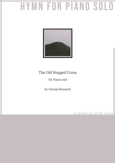 The Old Rugged Cross (PIANO HYMN) (arr. Silver Piano)