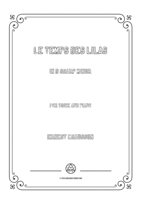 Chausson-Le temps des lilas in  d sharp minor,for voice and piano (arr. MSM)