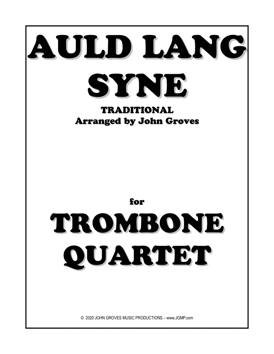 Auld Lang Syne - Trombone Quartet (arr. John Groves)