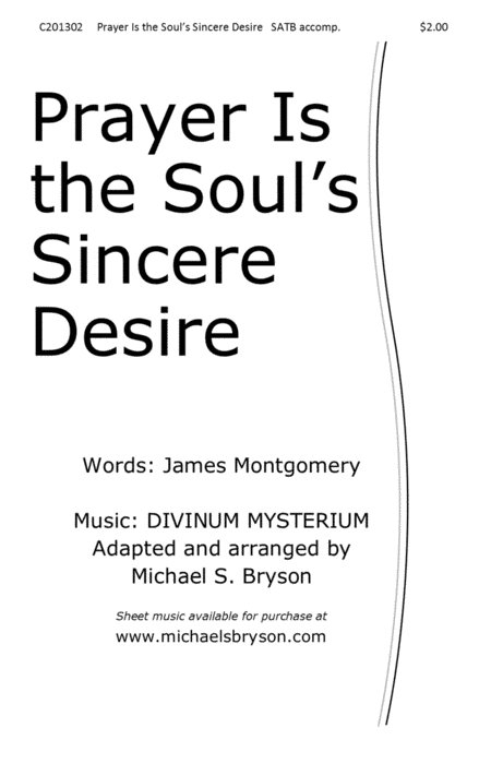 Prayer is the Soul's Sincere Desire (arr. Michael S. Bryson)