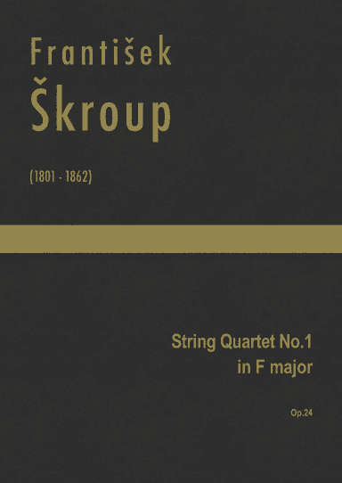 Škroup - String Quartet No.1 in F major, Op.24 (arr. J.G. Cucó Barber)