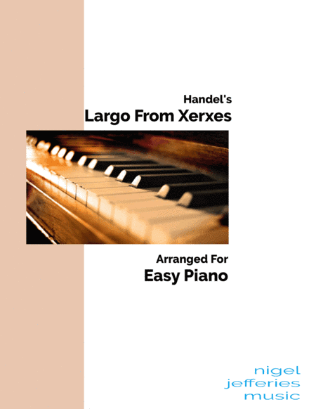 Handel's Largo from Xerxes arranged for easy piano (arr. Nigel Jefferies)