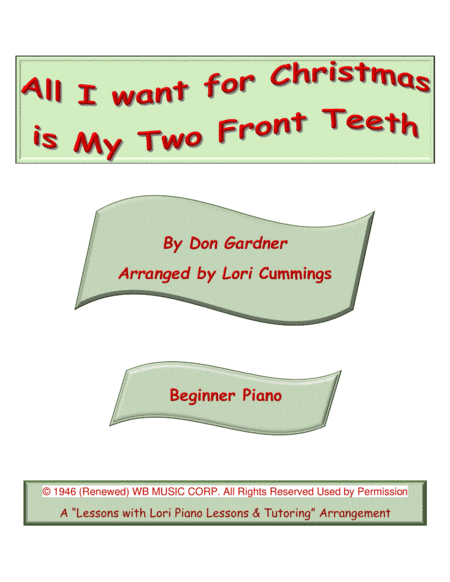 All I Want For Christmas Is My Two Front Teeth (arr. Lori Cummings)
