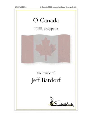 O Canada (arr. David Denman Smith and Jeff Batdorf)