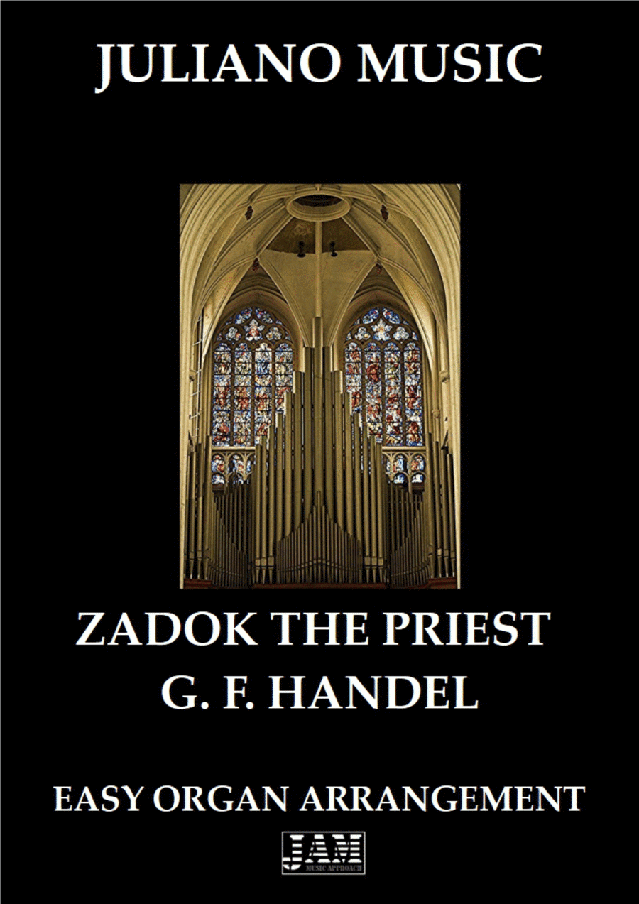 ZADOK THE PRIEST (EASY ORGAN) - G. F. HANDEL (arr. Juliano Music)