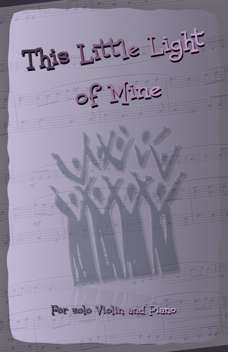 This Little Light of Mine, Gospel Song for Violin and Piano (arr. David McKeown)