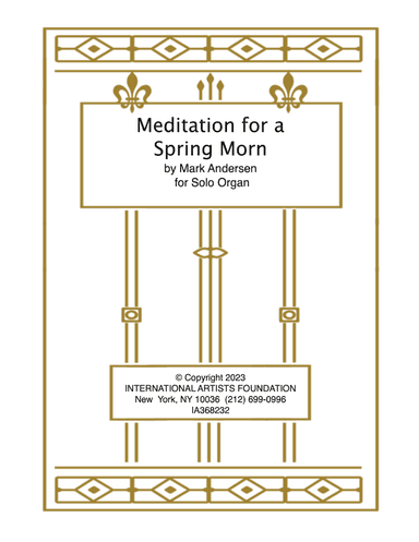 Meditation for a Spring Morn for organ by Mark Andersen