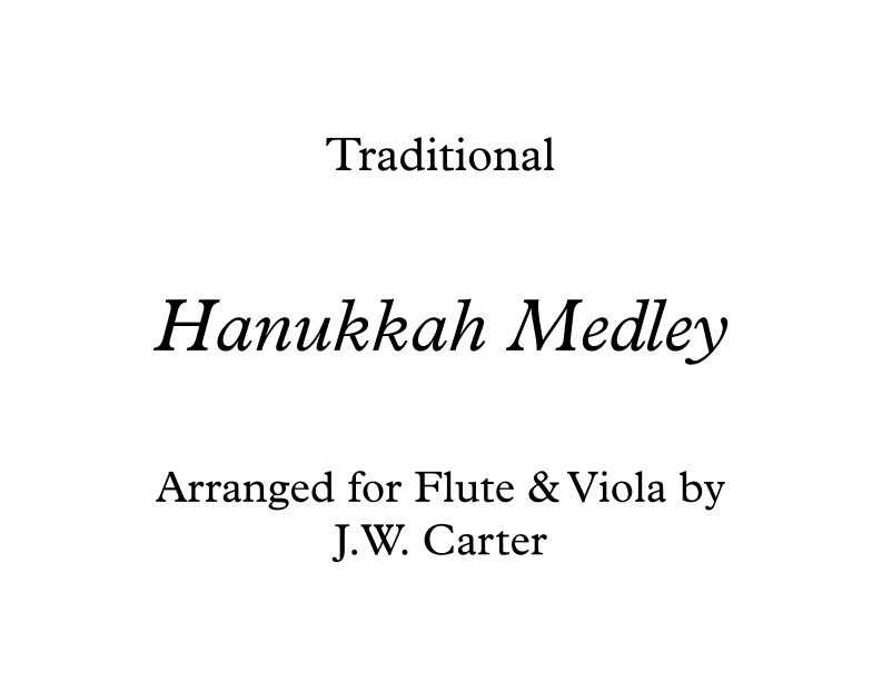 Hanukkah Medley for Flute & Viola Duet (arr. J.W. Carter)