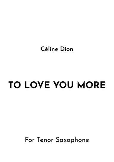 To Love You More (arr. Jireh J.)