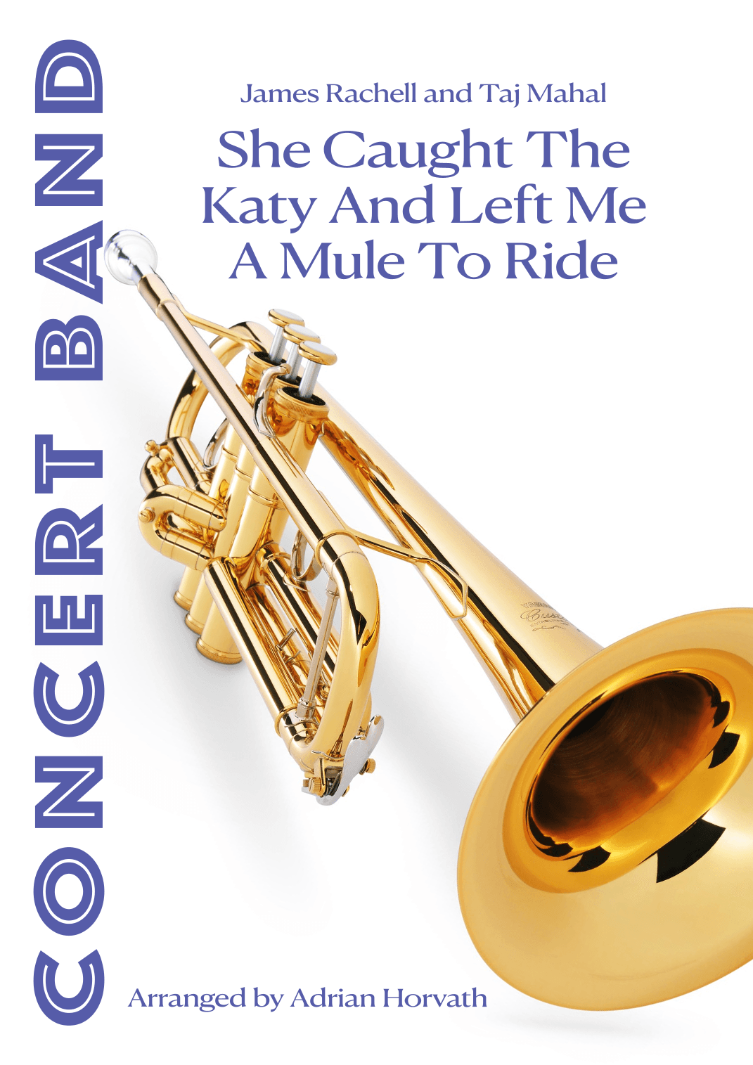 She Caught The Katy And Left Me A Mule To Ride (arr. Adrian Erik Horvath)