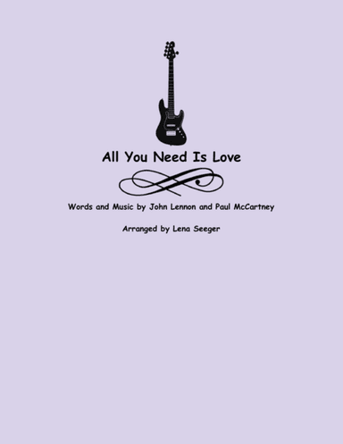 All You Need Is Love (arr. Lena Seeger)