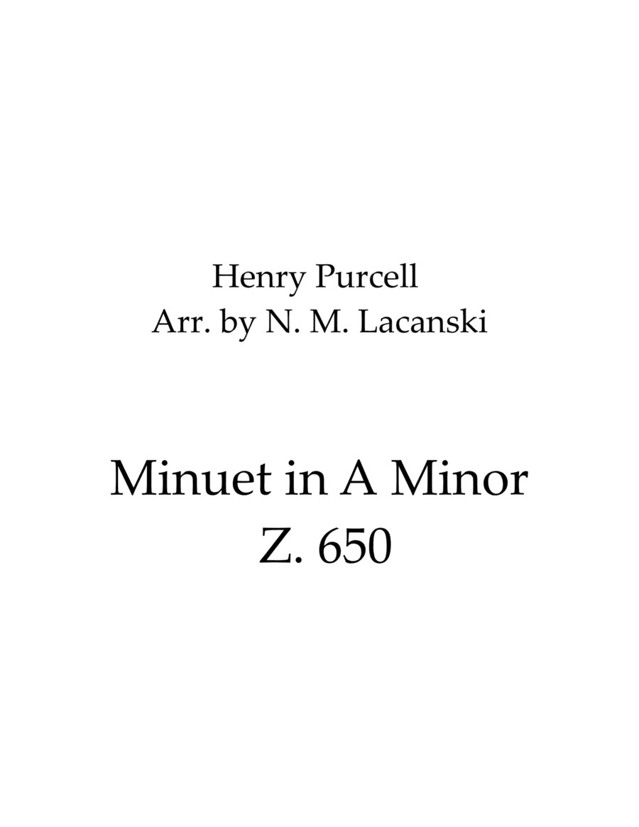 Minuet in A Minor Z. 650 (arr. Nick Lacanski)