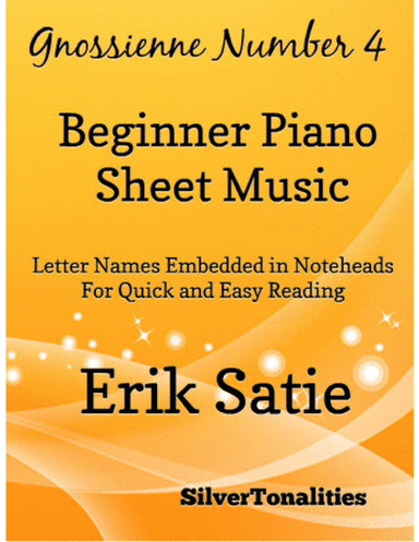Gnossienne Number 4 Beginner Piano Sheet Music (arr. SilverTonalities)