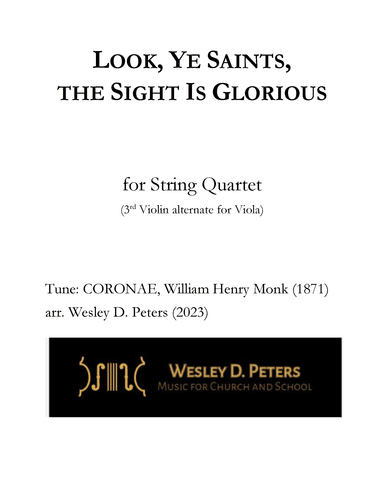 Look, Ye Saints, the Sight Is Glorious (String Quartet) (arr. Wesley D. Peters)