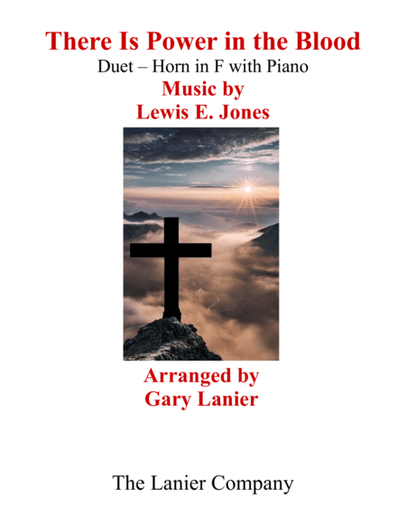 Gary Lanier: THERE IS POWER IN THE BLOOD (Duet – Horn in F & Piano with Parts) (arr. Gary Lanier)