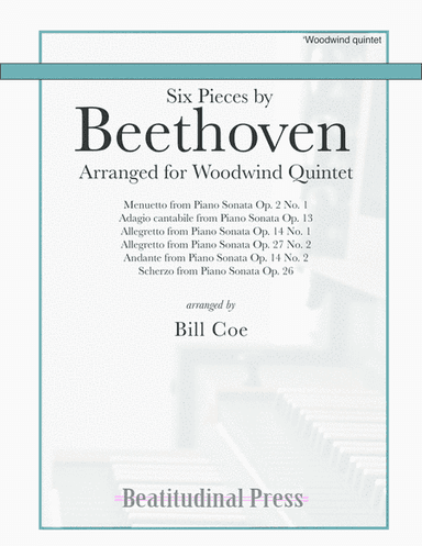 Beethoven Six Pieces for Woodwind Quintet scores and parts (arr. Bill Coe)