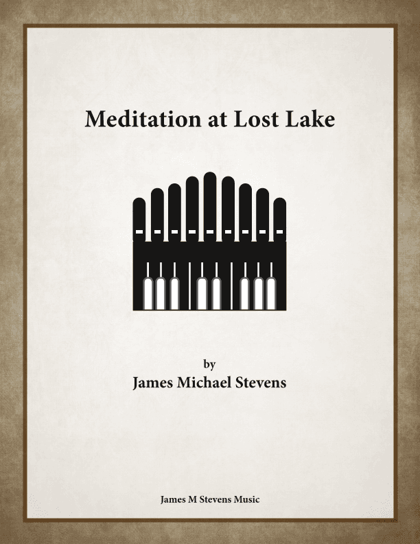 Meditation at Lost Lake - Organ Solo