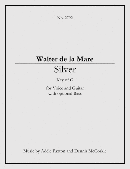 Silver - An Original Song Setting of Walter de la Mare's Poetry for VOICE and GUITAR: Key G
