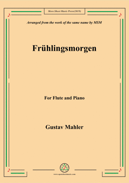 Mahler-Frühlingsmorgen, for Flute and Piano (arr. MSM)