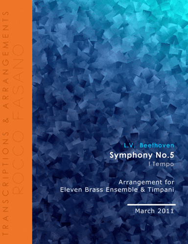 Beethoven Symphony No.5 (1st Movement) for Eleven Brass Ensemble and Timpani (arr. Rocco Fasano)