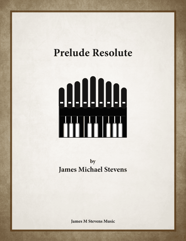 Prelude Resolute - Organ Solo