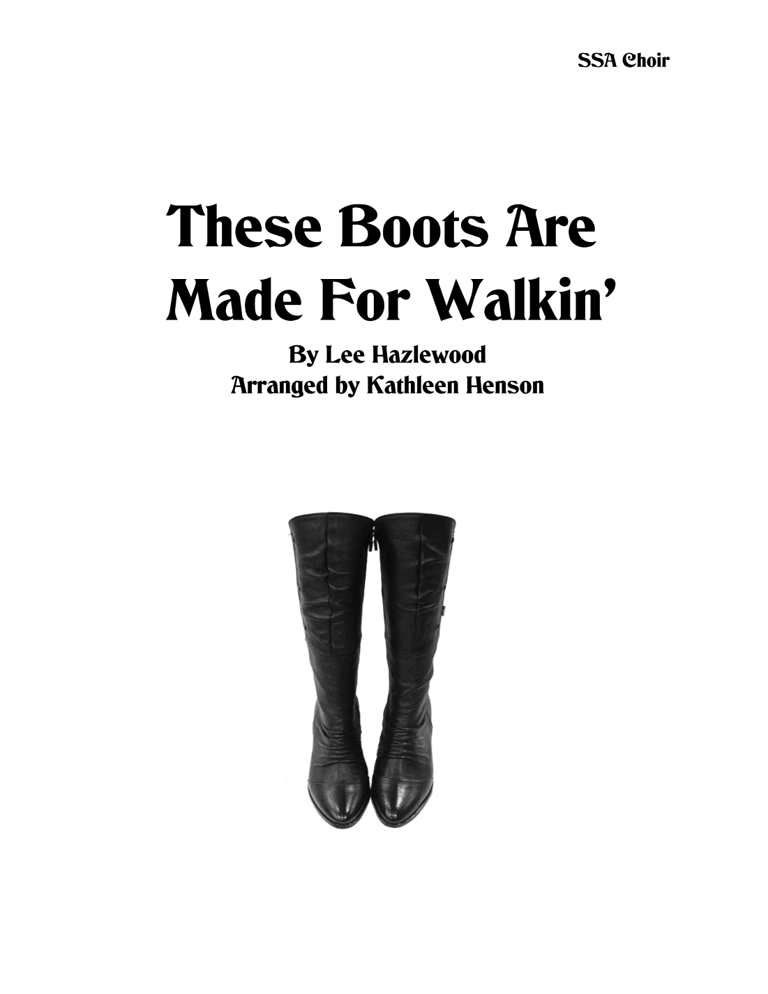 These Boots Are Made For Walkin' (arr. Kathleen Henson)