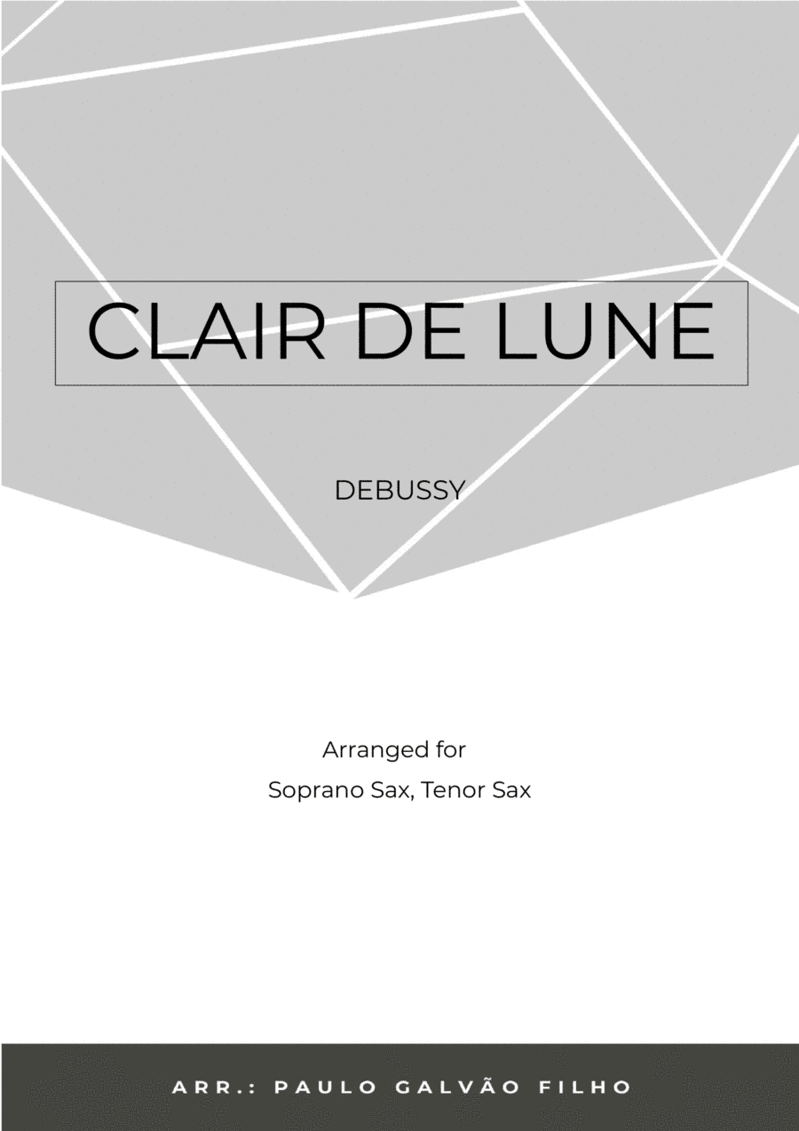 CLAIR DE LUNE - SAX SOPRANO & TENOR (arr. Paulo Galvao Filho)