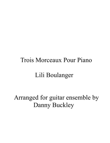 Trois Morceaux Pour Piano (arr. Danny Buckley)