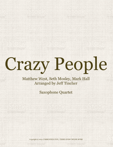 Crazy People (arr. Jeff Tincher)