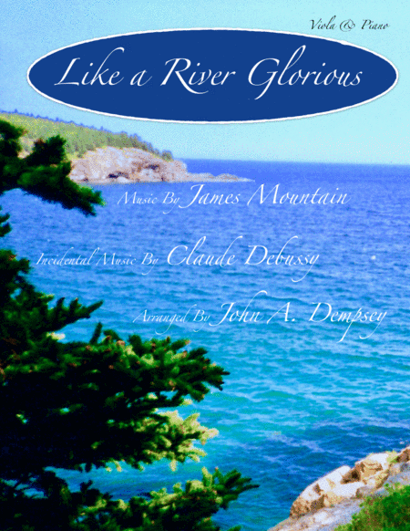 Like a River Glorious (Viola and Piano) (arr. John A. Dempsey)