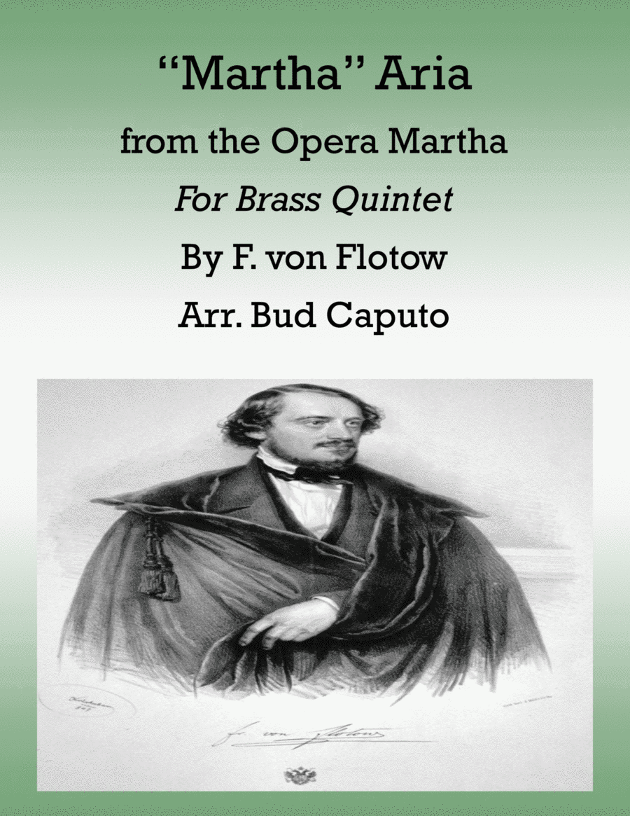 "Martha" Aria Arranged for Brass Quintet (arr. Bud Caputo)
