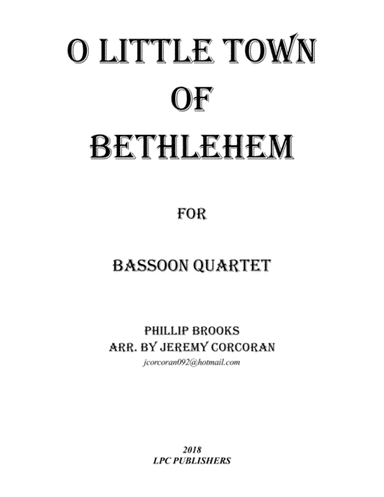 Oh Little Town of Bethlehem for Bassoon Quartet (arr. Jeremy Corcoran)
