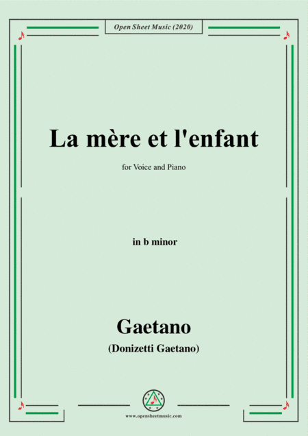 Donizetti-La mere et l'enfant,in b minor,for Voice and Piano (arr. MSM)