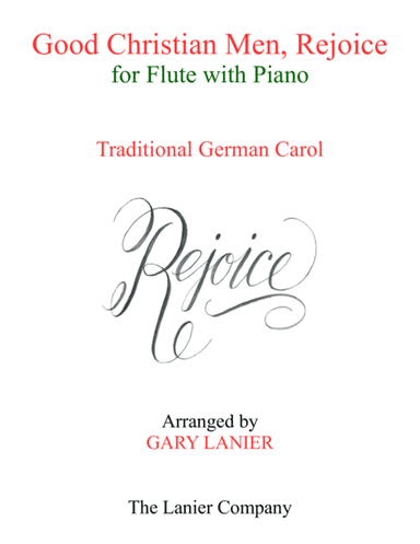 GOOD CHRISTIAN MEN, REJOICE (Flute with Piano & Score/Part) (arr. Gary Lanier)