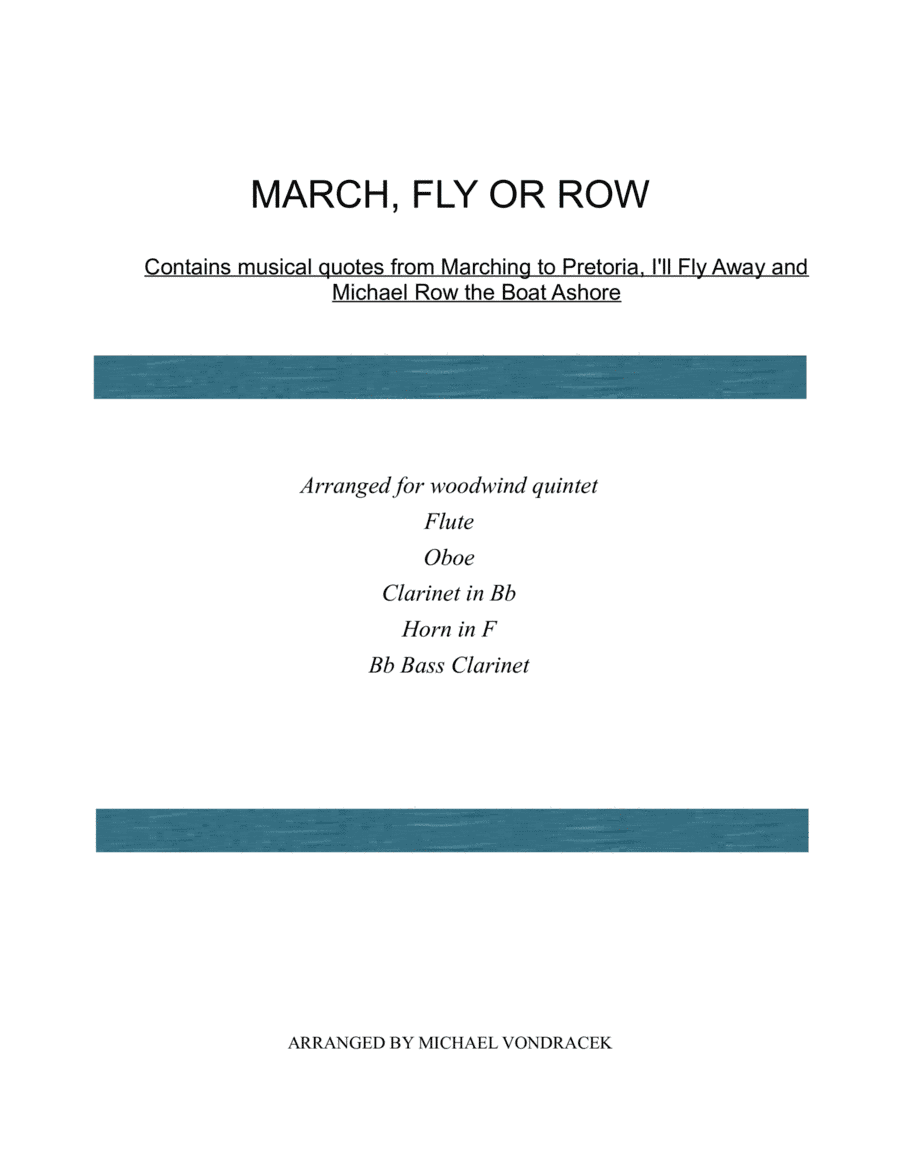 MARCH, FLY OR ROW (arr. Michael Vondracek)