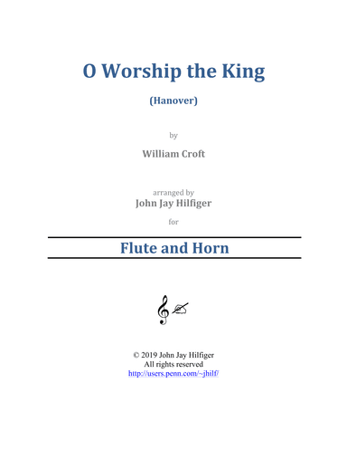 O Worship the King for Flute and Horn (arr. John Jay Hilfiger)