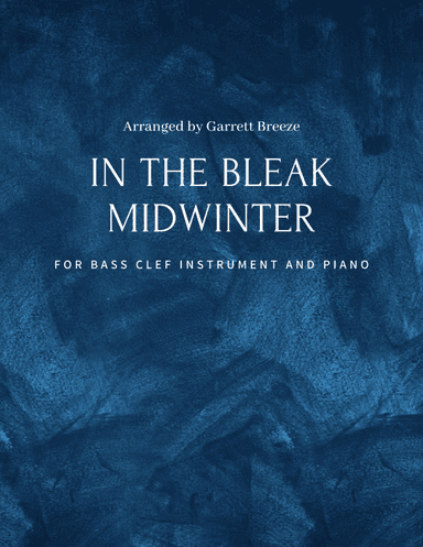 In the Bleak Midwinter (Solo Cello & Piano) (arr. Garrett Breeze)