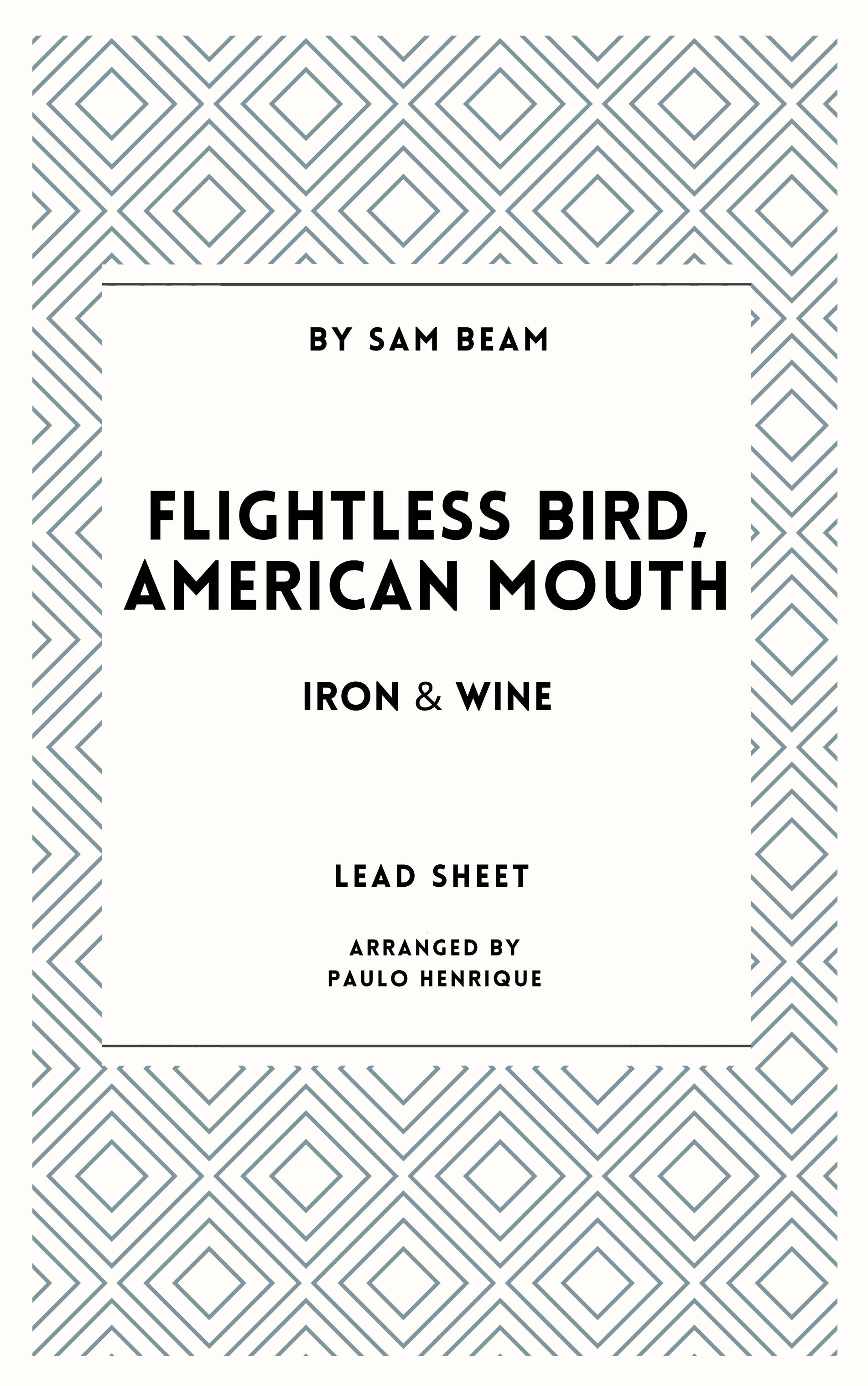 Flightless Bird, American Mouth (arr. Paulo Henrique)