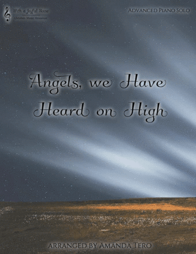 Angels We Have Heard on High (arr. Amanda Tero)
