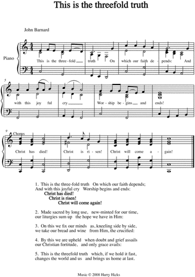 This is the threefold truth. A new tune to a wonderful old hymn.