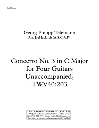 Concerto No. 3 in C Major for Four Guitars Unaccompanied, TWV40:203 (arr. Joel Jacklich (ASCAP))