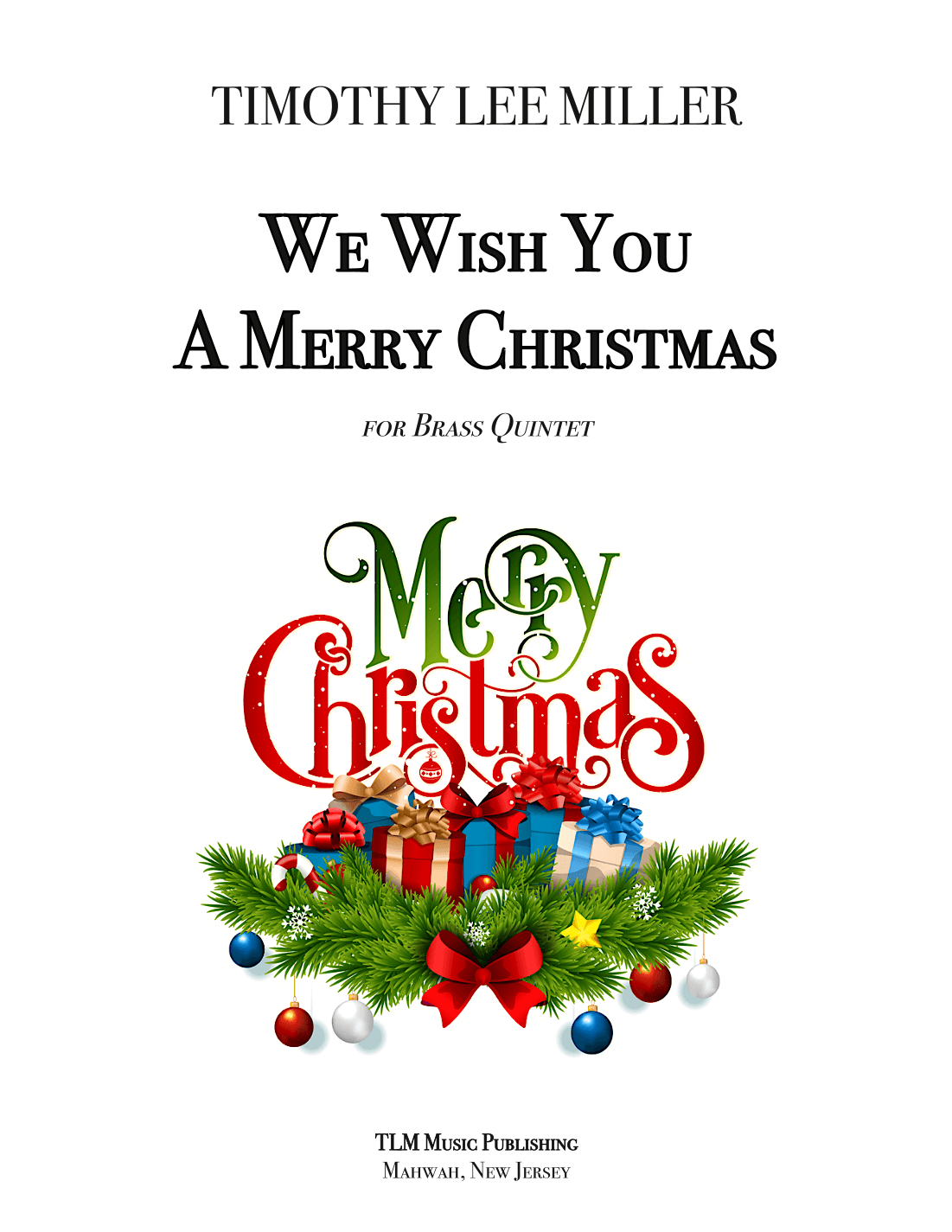 We Wish You A Merry Christmas (arr. Timothy Lee Miller)