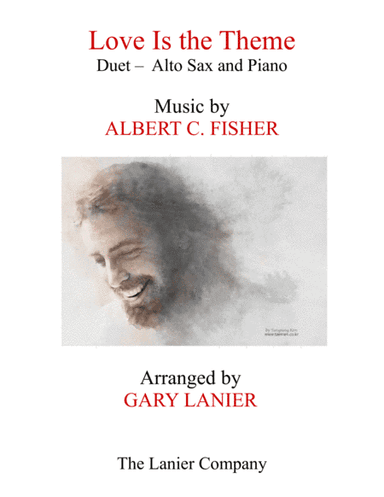 LOVE IS THE THEME (Duet – Alto Sax & Piano with Score/Part) (arr. Gary Lanier)