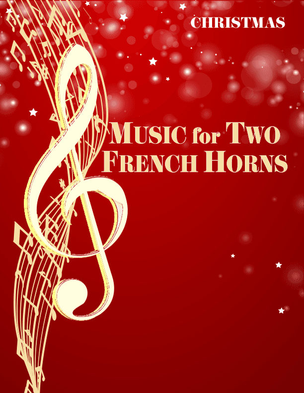Music for Two French Horns Christmas (arr. Daniel Kelley)