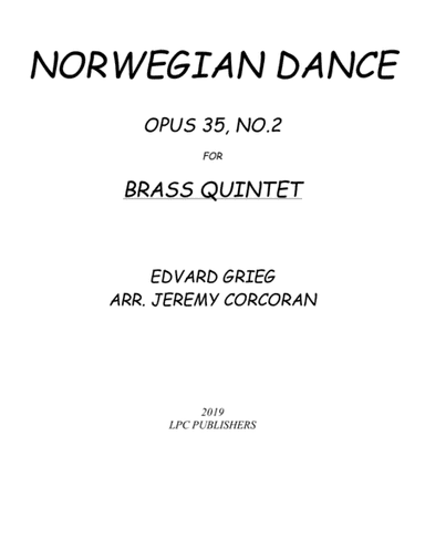 Norwegian Dance Opus 35, No. 2 for Brass Quintet (arr. Jeremy Corcoran)