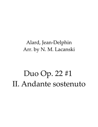 Duo Op. 22 #1 II. Andante sostenuto (arr. Nick M Lacanski)