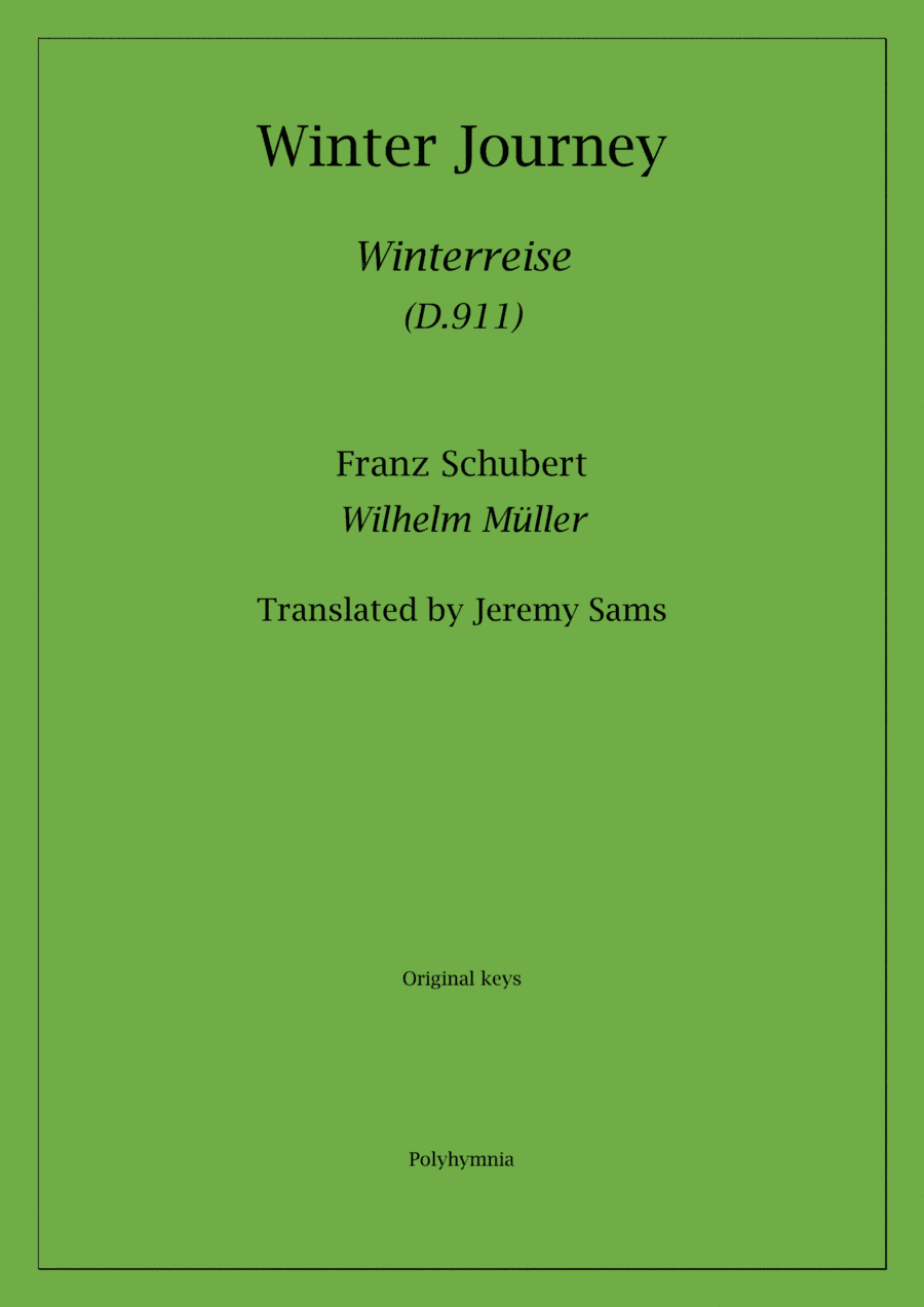 Schubert Winter Journey (Winterreise) translated J. Sams (original keys) (arr. Jeremy Sams)